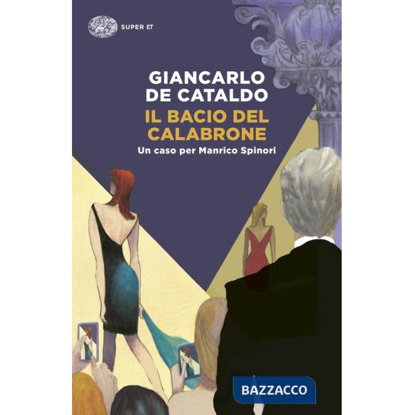 Bacio del calabrone. Un caso per Manrico Spinori (Il)