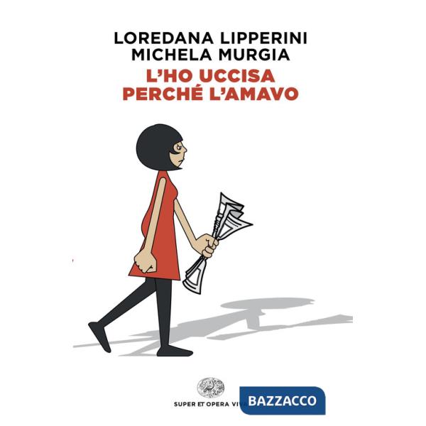 L'ho uccisa perché l'amavo