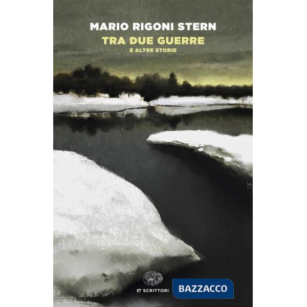 Tra due guerre e altre storie