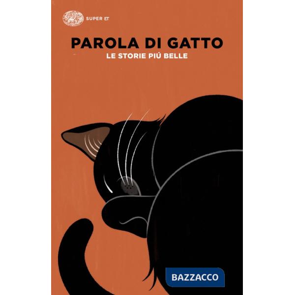 Parola di gatto. Le storie più belle