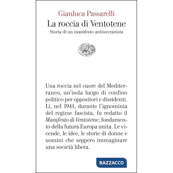 Roccia di Ventotene. Storia di un manifesto antisovranista (La)