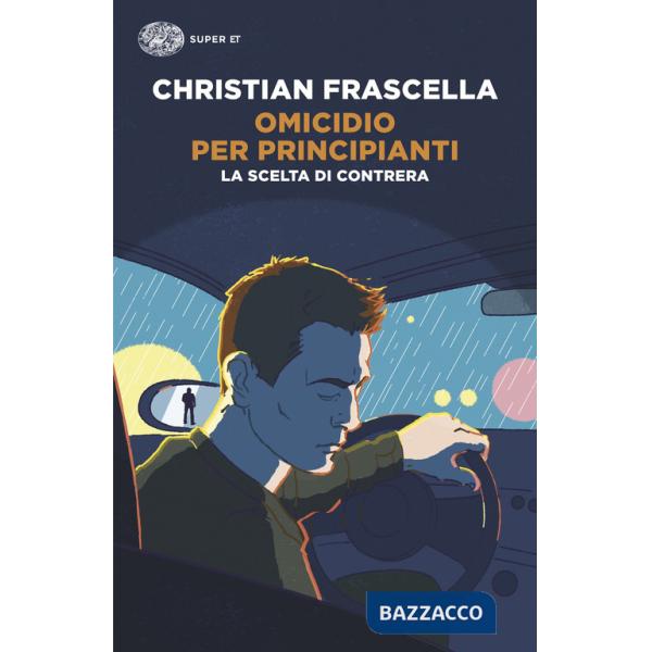 Omicidio per principianti. La scelta di Contrera