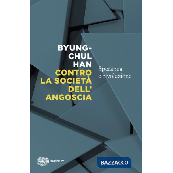 Contro la società dell'angoscia. Speranza e rivoluzione