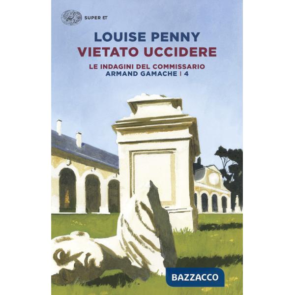 Vietato uccidere. Le indagini del commissario Armand Gamache