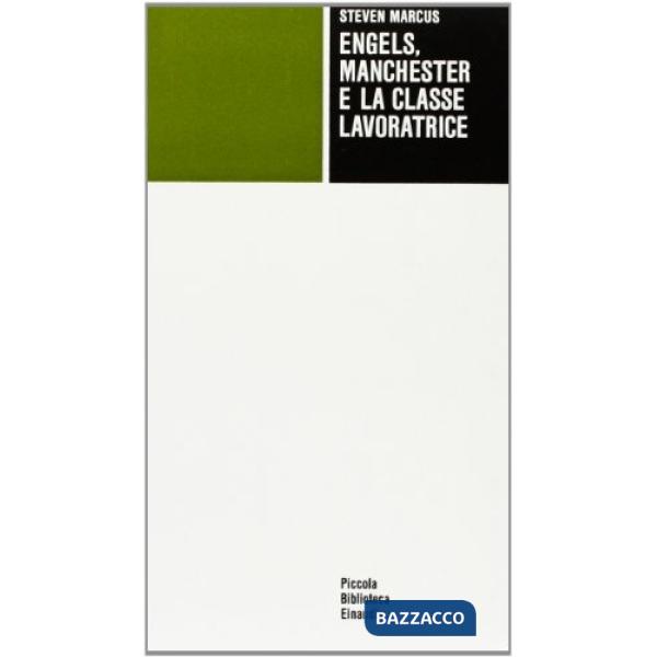 Engels, Manchester e la classe lavoratrice