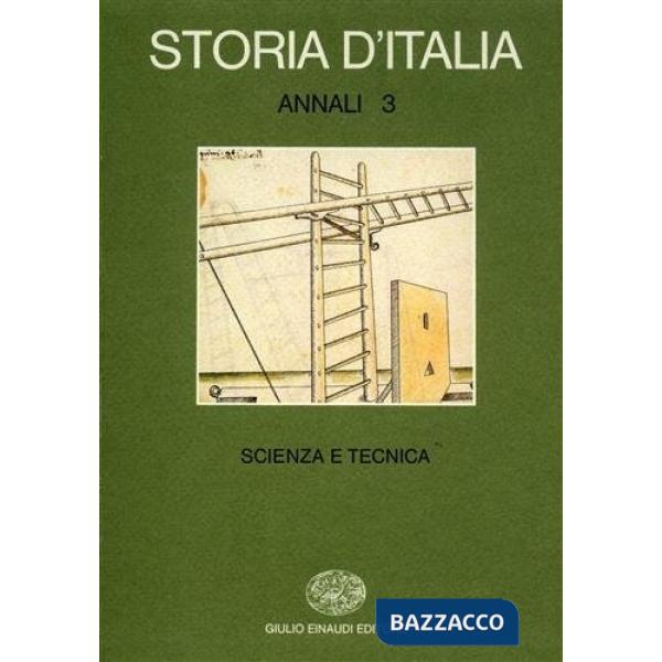 Storia d'Italia. Annali. Vol. 3: Scienza e tecnica nella cultura e nella società