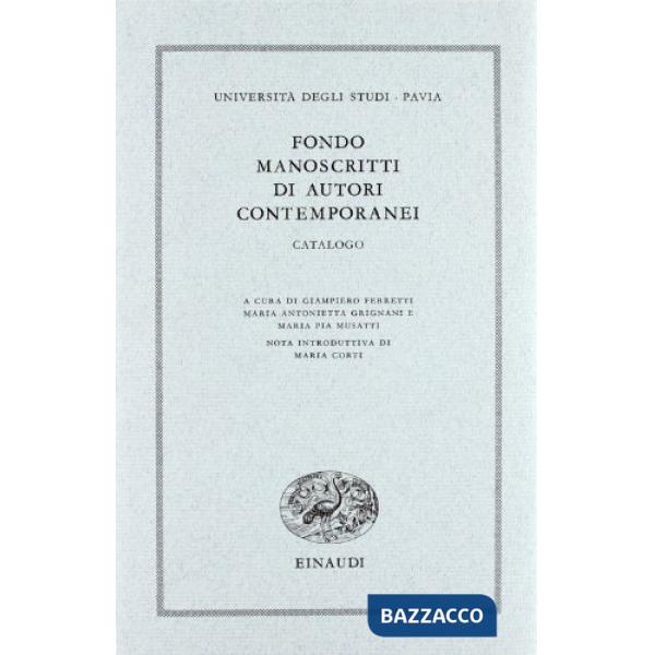 Università degli studi di Pavia. Fondo manoscritti di autori contemporanei. Catalogo