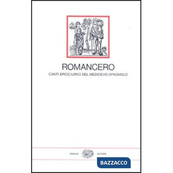 Romancero, canti epico-lirici del Medioevo spagnolo