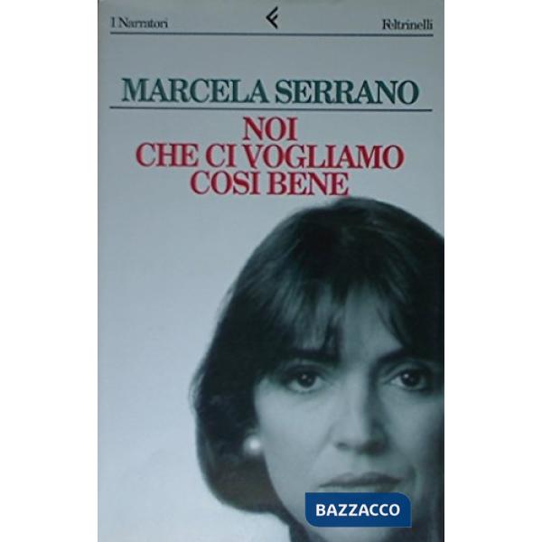 Noi che ci vogliamo così bene