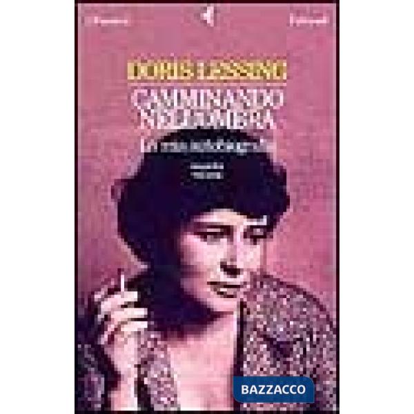 Camminando nell'ombra. La mia autobiografia (1949-1962). Vol. 2