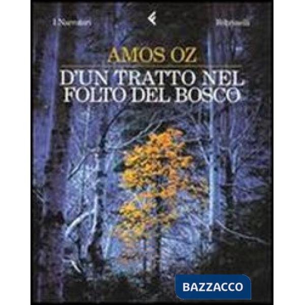 D'un tratto nel folto del bosco