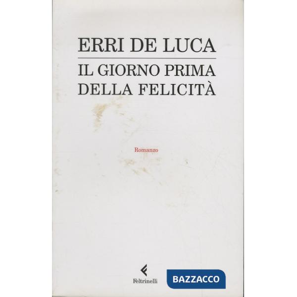 Giorno prima della felicità (Il)