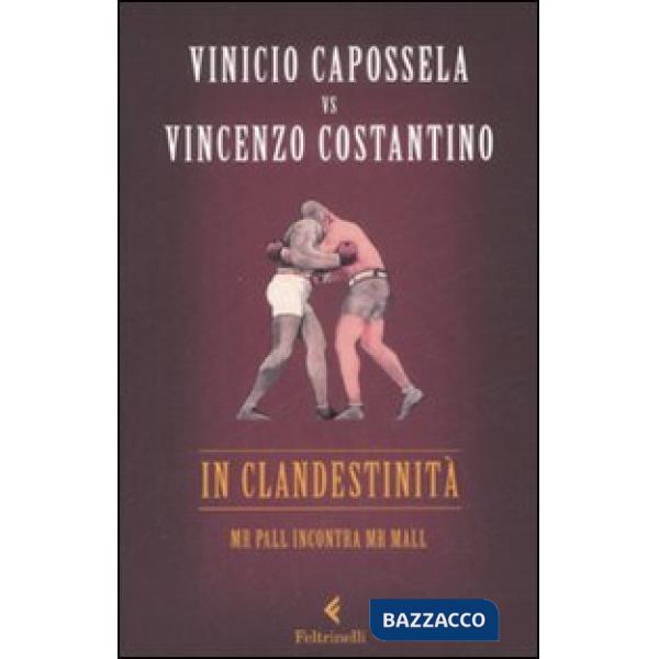 In clandestinità. Mr Pall incontra Mr Mall