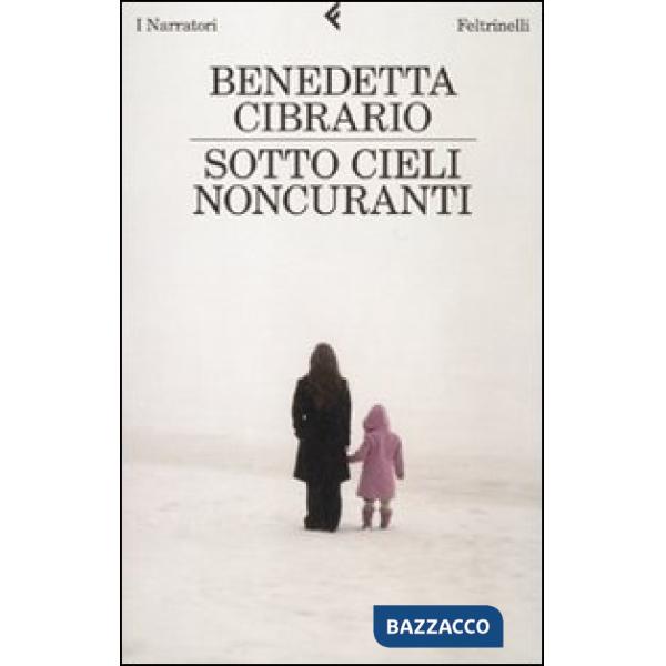 Sotto cieli noncuranti