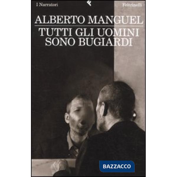 Tutti gli uomini sono bugiardi