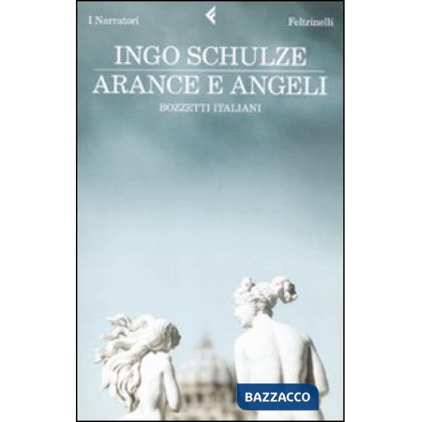 Arance e angeli. Bozzetti italiani