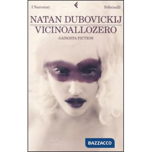 Vicinoallozero. Gangsta fiction
