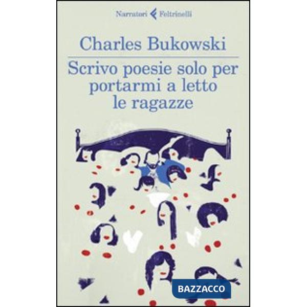 Scrivo poesie solo per portarmi a letto le ragazze