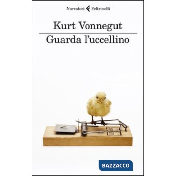 Guarda l'uccellino. Racconti inediti