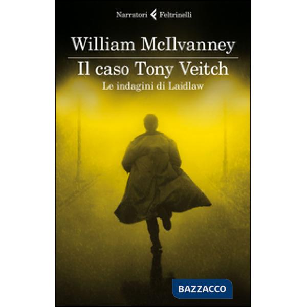 Caso Tony Veitch. Le indagini di Laidlaw (Il)