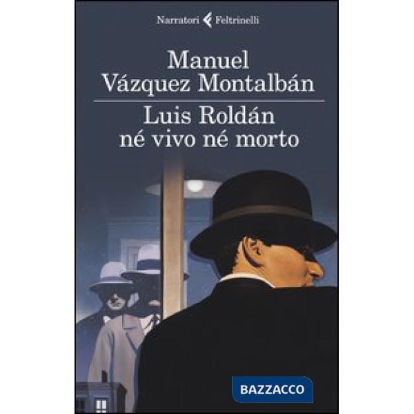 Luis Roldán né vivo né morto