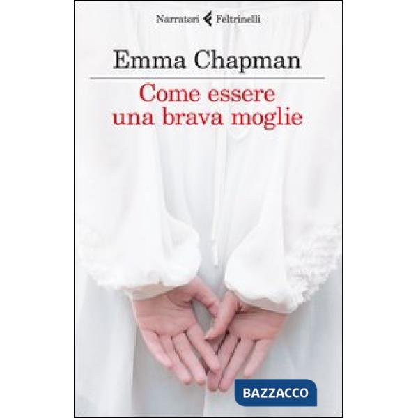 Come essere una brava moglie