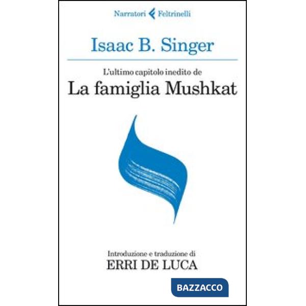 Ultimo capitolo inedito de «La famiglia Mushkat»-La stazione di Bakhmatch (L')