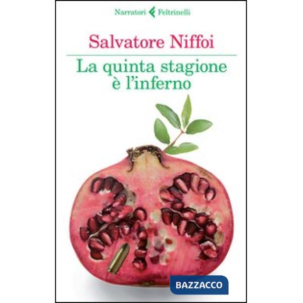 Quinta stagione è l'inferno (La)