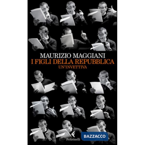 Figli della repubblica. Un'invettiva (I)