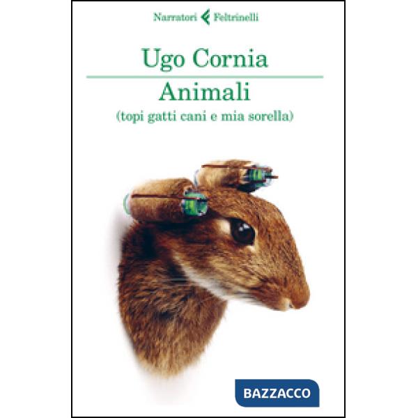 Animali (topi gatti cani e mia sorella)