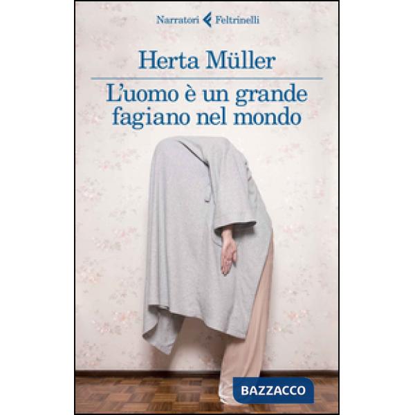 Uomo è un grande fagiano nel mondo (L')