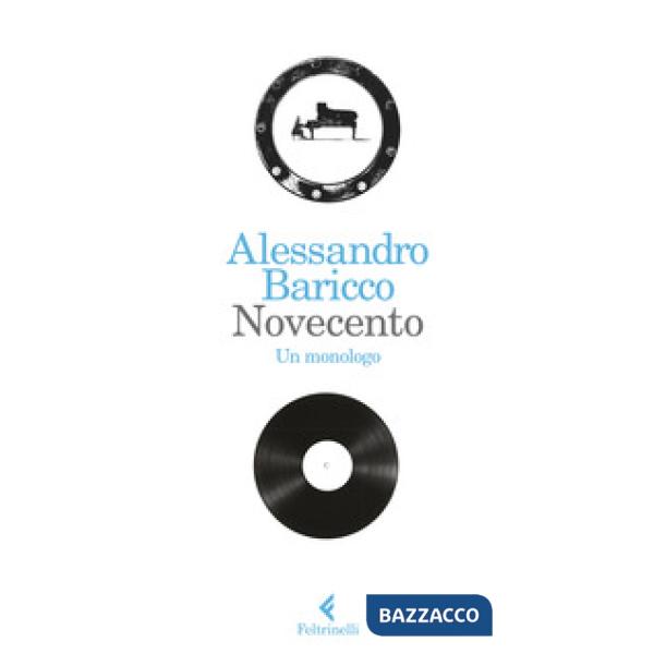 Novecento. Un monologo