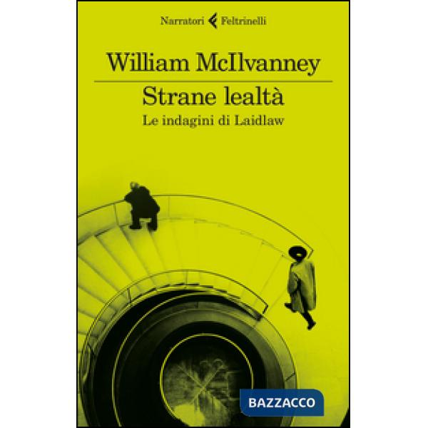 Strane lealtà. Le indagini di Laidlaw