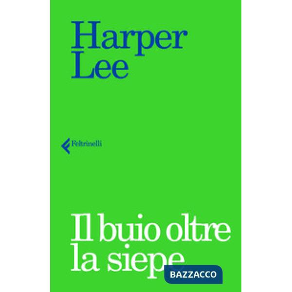 Buio oltre la siepe (Il)