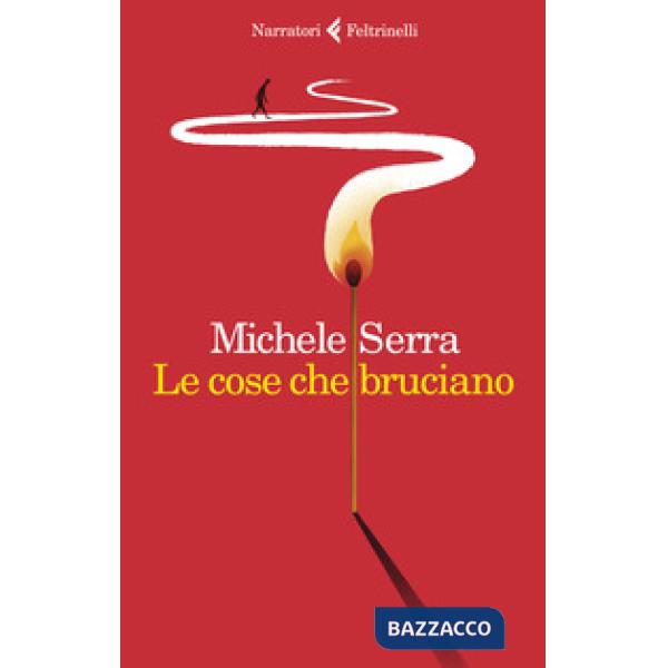 Cose che bruciano (Le)