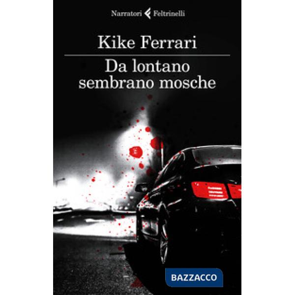 Da lontano sembrano mosche