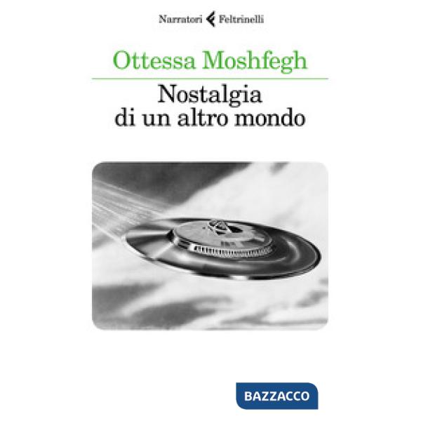 Nostalgia di un altro mondo