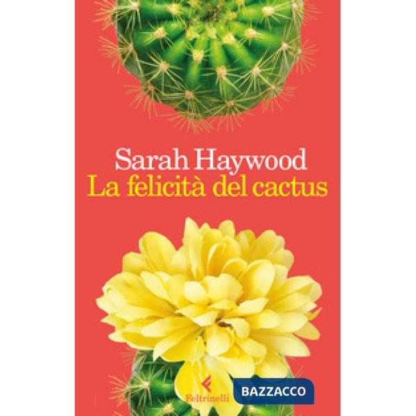 Felicità del cactus (La)
