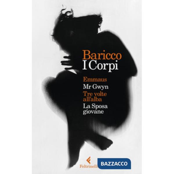 Corpi: Emmaus-Mr Gwyn-Tre volte all'alba-La sposa giovane (I)