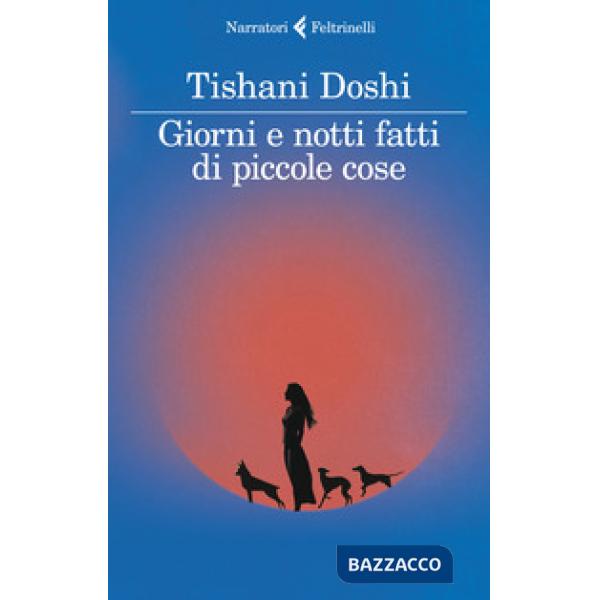 Giorni e notti fatti di piccole cose