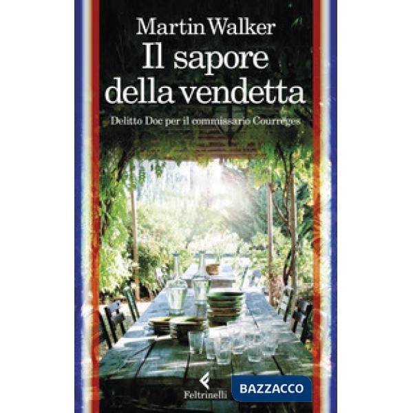 Sapore della vendetta. Delitto Doc per il commissario Courrèges (Il)