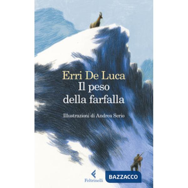 Peso della farfalla. Ediz. illustrata (Il)