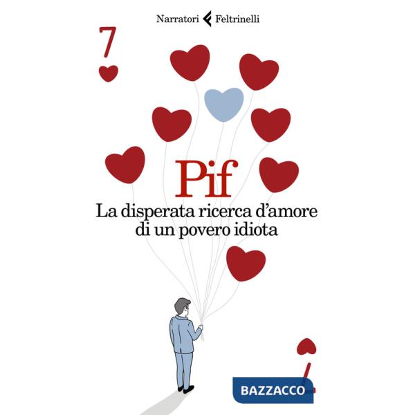 Disperata ricerca d'amore di un povero idiota (La)