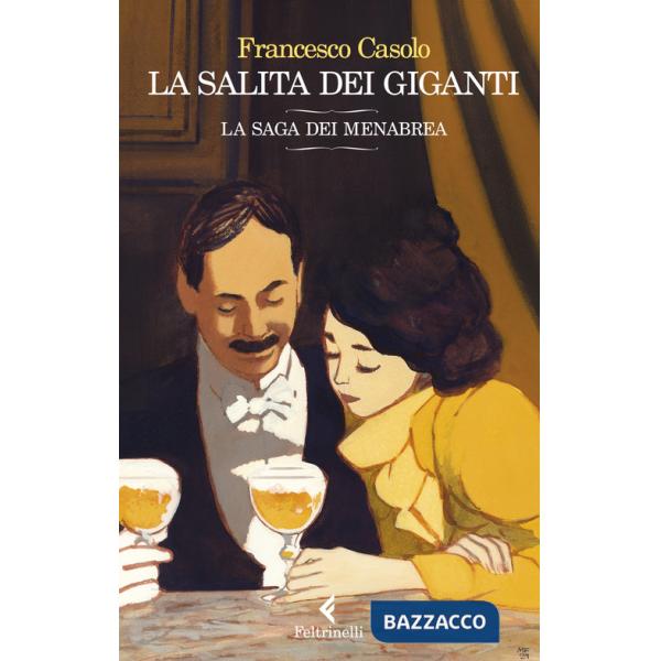 Salita dei giganti. La saga dei Menabrea (La)