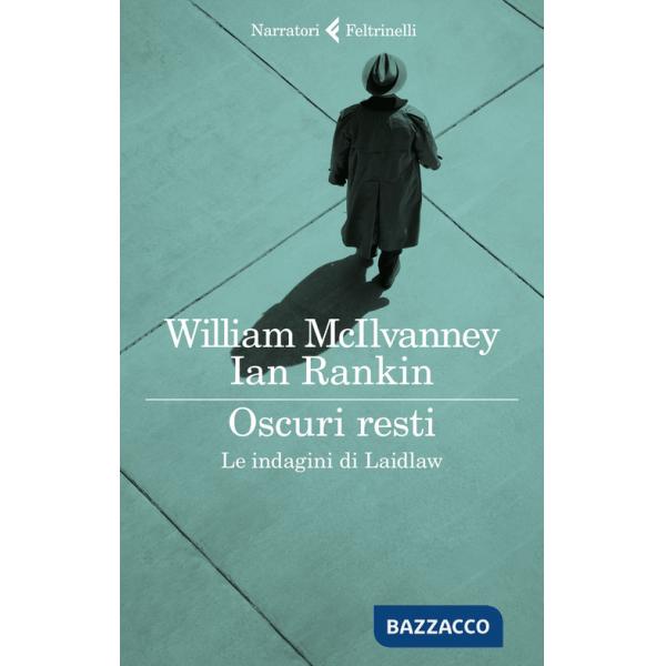 Oscuri resti. Le indagini di Laidlaw