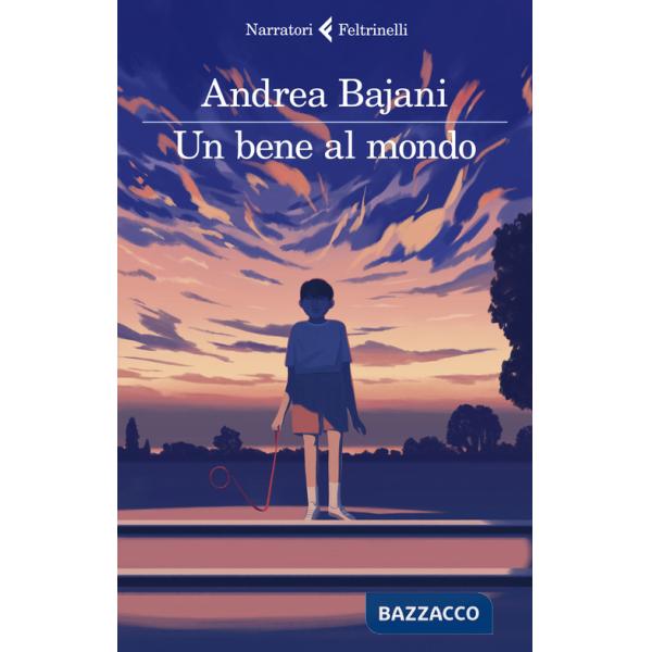 Bene al mondo (Un)