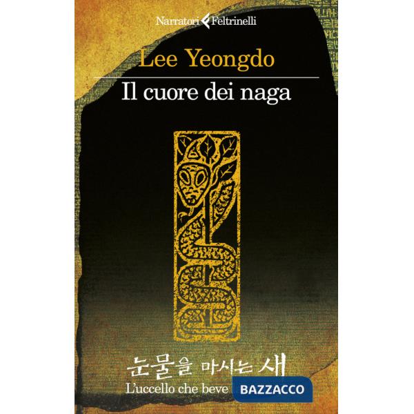 Cuore dei naga. L'uccello che beve lacrime (Il). Vol. 1