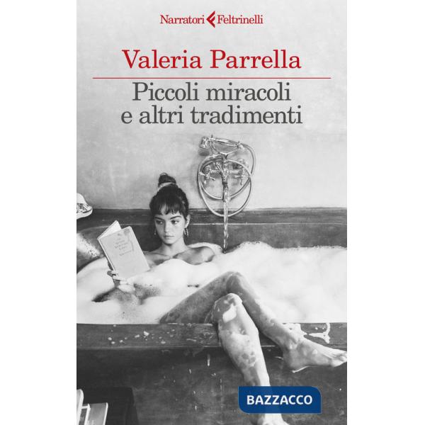 Piccoli miracoli e altri tradimenti