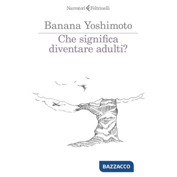 Che significa diventare adulti?