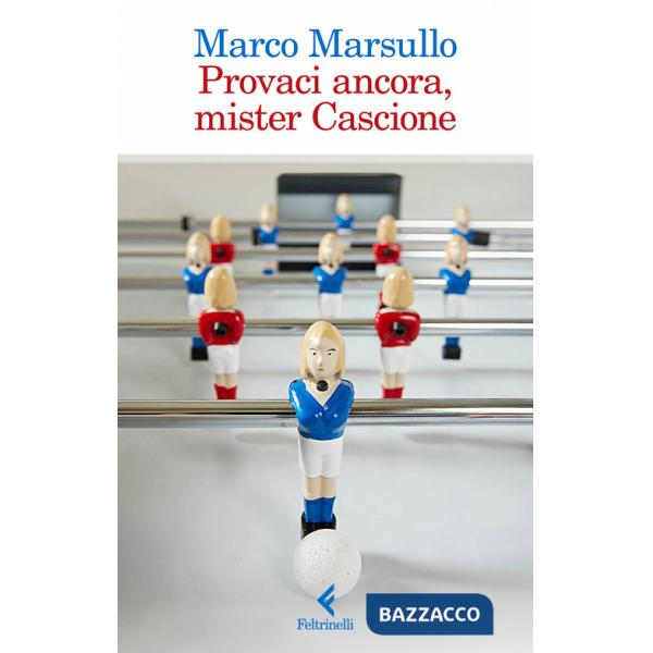 Provaci ancora, mister Cascione